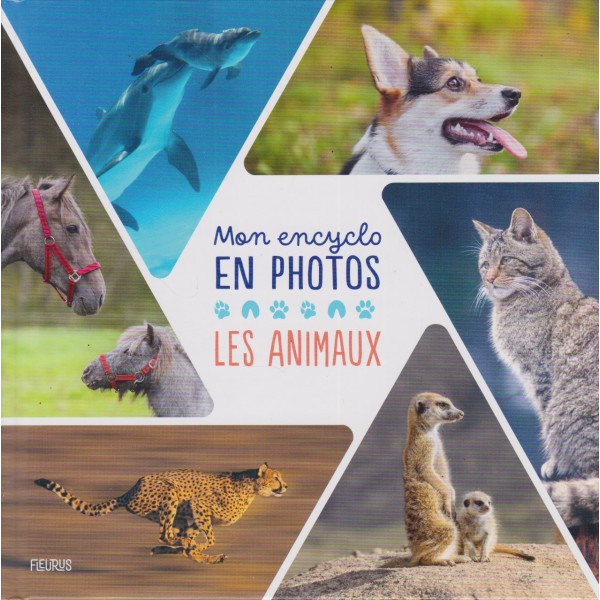 Animaux -Mon encyclo en photos