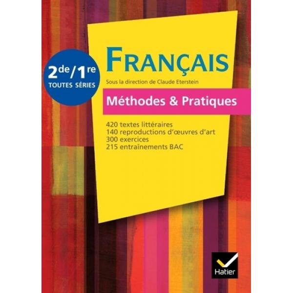 Français méthodes et pratiques 2de-1re 2011