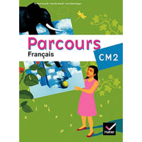 Parcours Français CM2 Livre 2010
