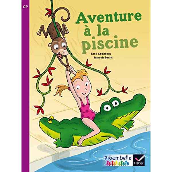 Aventure à la piscine -Ribambelle CP 