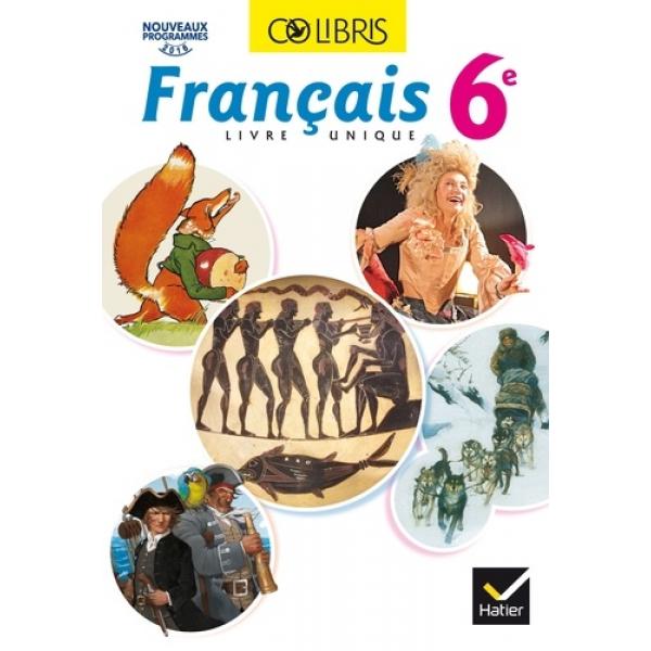 Français 6e Colibris livre 2016 prog 2016