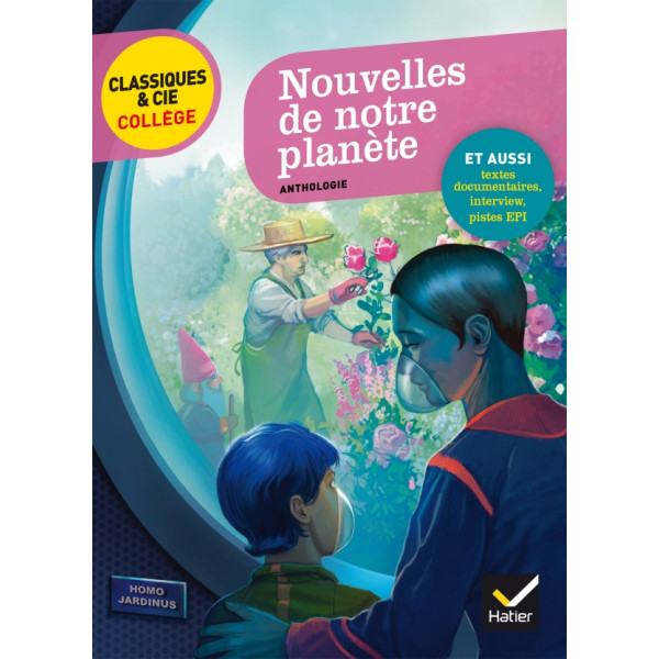 Nouvelles de notre planete -Classiques et cie collège