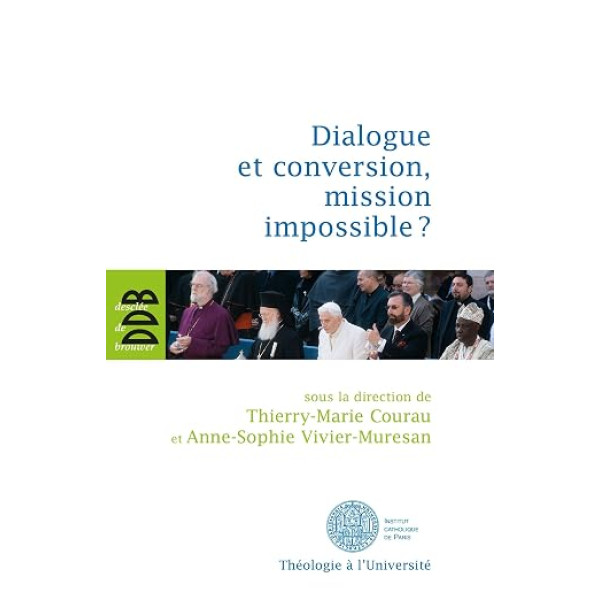 Dialogue et conversion, mission impossible ? 