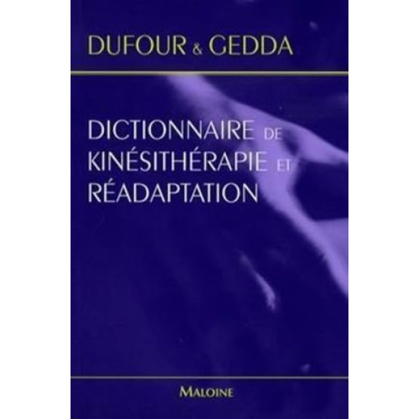Dictionnaire de Kinésithérapie et Réadaptation 