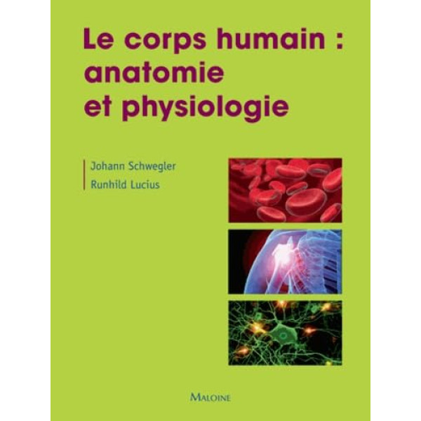 Le corps humain anatomie et physiologie