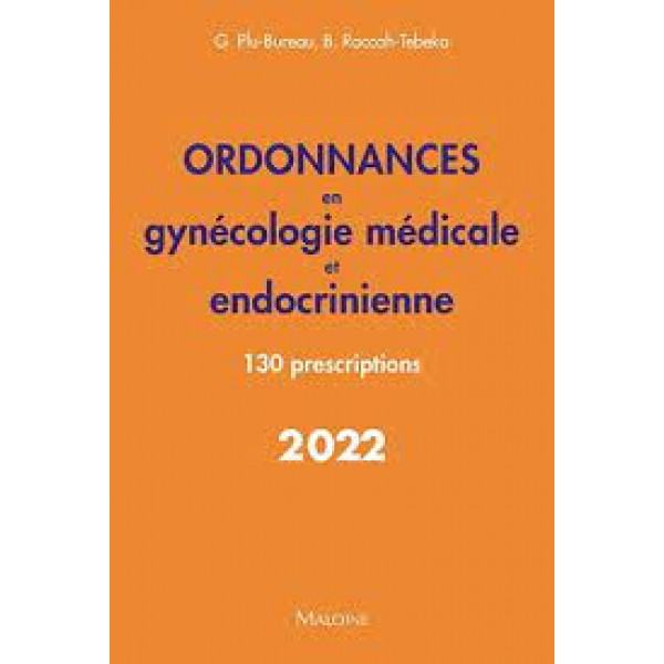 Ordonnances en gynécologie médicale et endocrinienne