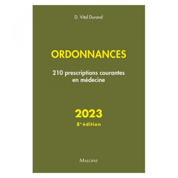 Ordonnances - 210 prescriptions courantes en médecine