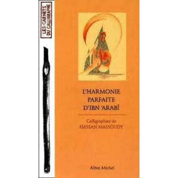 L'harmonie parfaite d'ibn arabi