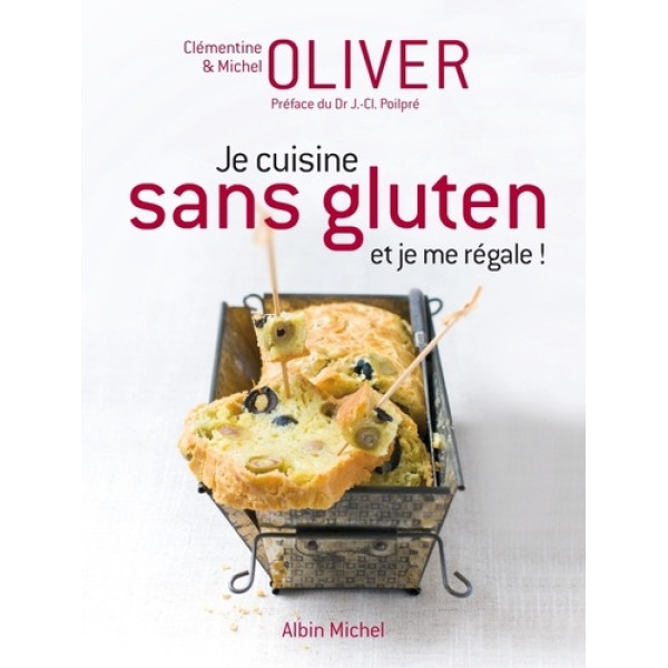 Je cuisine sans gluten et je me régale