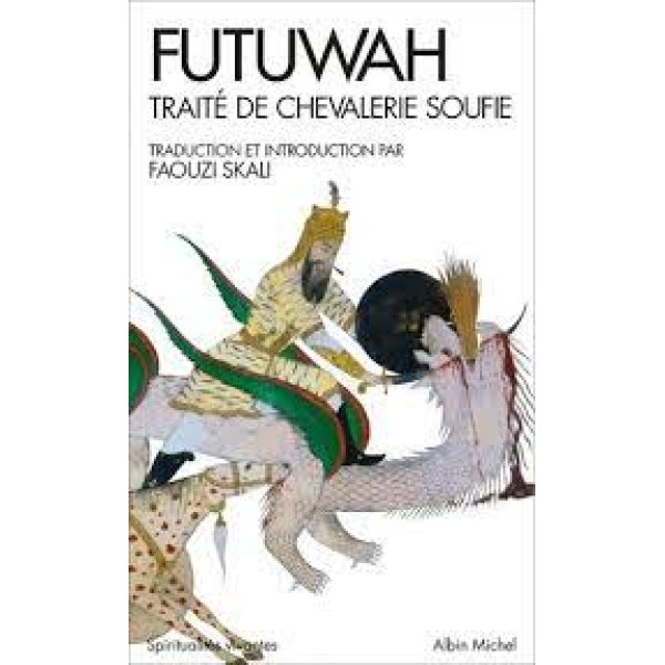 Futuwah -Traité de chevalerie soufie