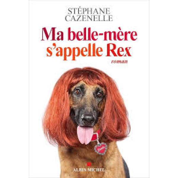 Ma belle-mère s'appelle Rex