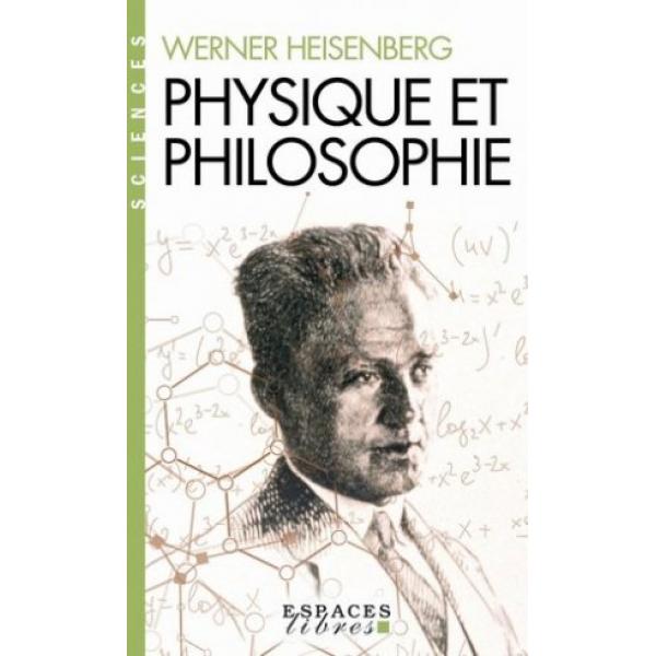 Physique et Philosophie - La science moderne en révolution
