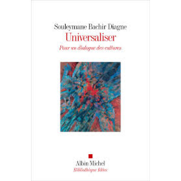 Universaliser - L'humanité par les moyens d'humanité