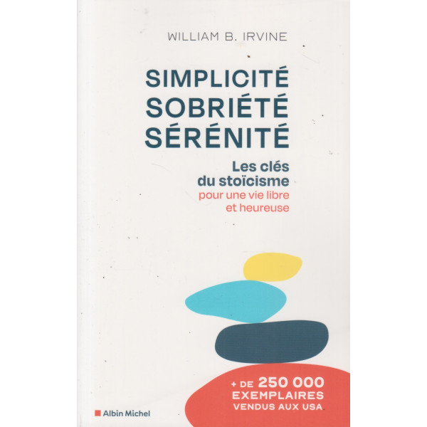 Simplicité, sobriété, sérénité