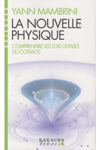La nouvelle physique La nouvelle physique
