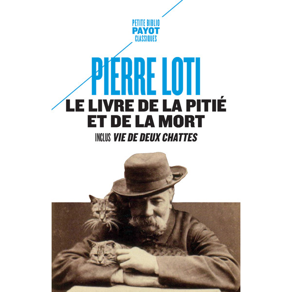 Le livre de la pitié et de la mort. Inclus Vie de deux chattes