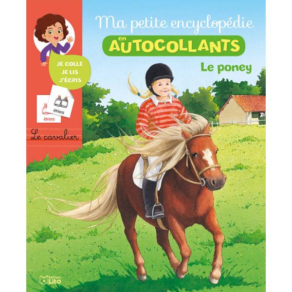 Le poney -Ma petite encyclopédie autocollants