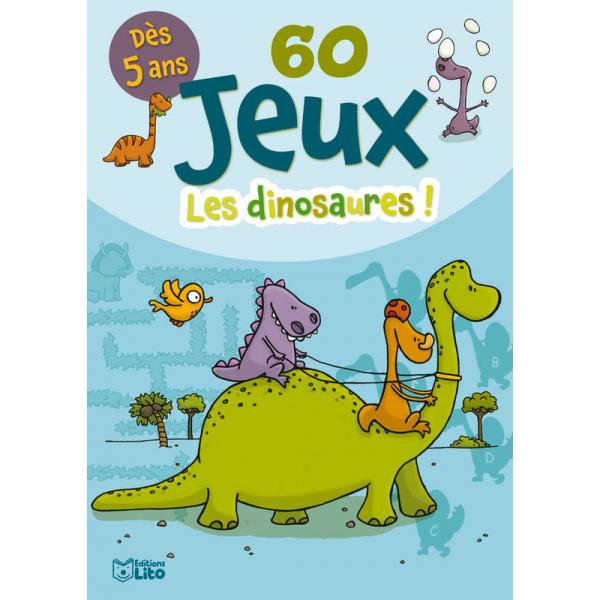 60 Jeux dès 5 ans -Les Dinosaures