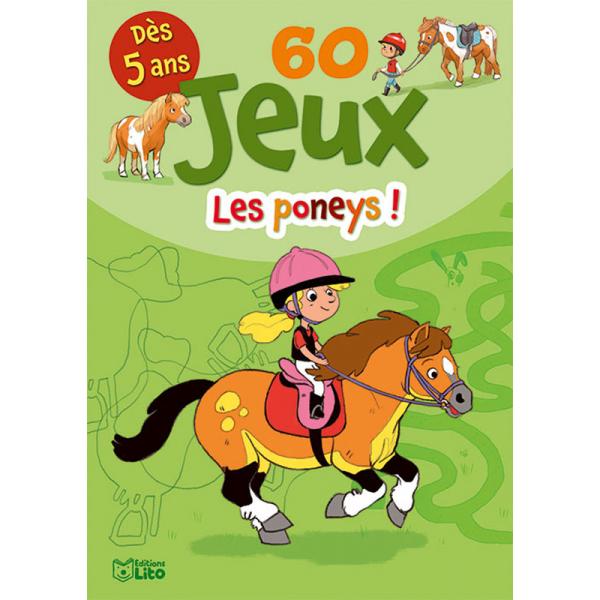 60 Jeux dès 5 ans -Les poneys