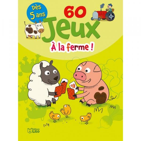 60 Jeux dès 5 ans -A la ferme