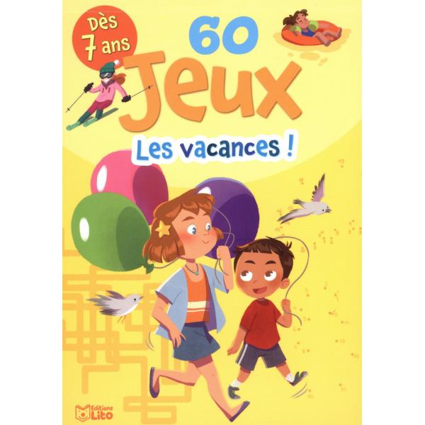 60 Jeux dès 7 ans -Les Vacances