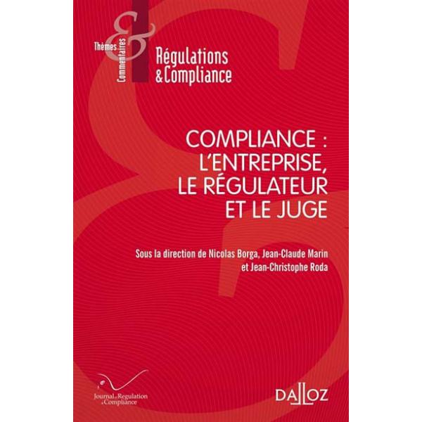 Compliance l'entreprise le régulateur et le juge 1ed