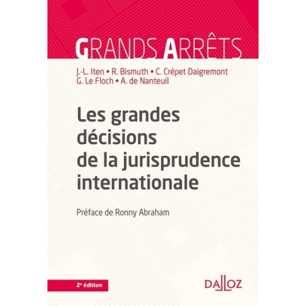 Les grandes décisions de la jurisprudence internationale ED2021