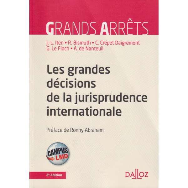 Grands Arrets Les grandes decisions de la jurisprudence internationale -Campus