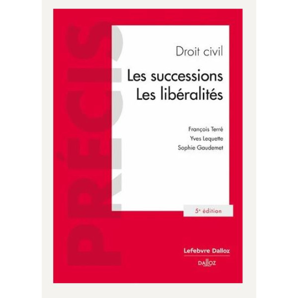 Droit civil les successions les libéralités 5e éd