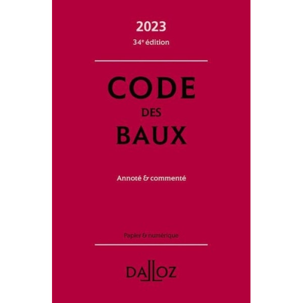 Code des baux -Annoté et commenté ED 2023