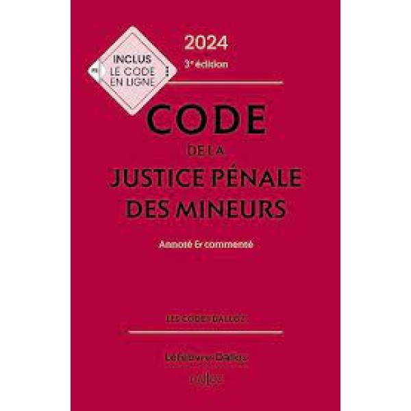 Code de la justice pénale des mineurs - Annoté & commenté ed2024