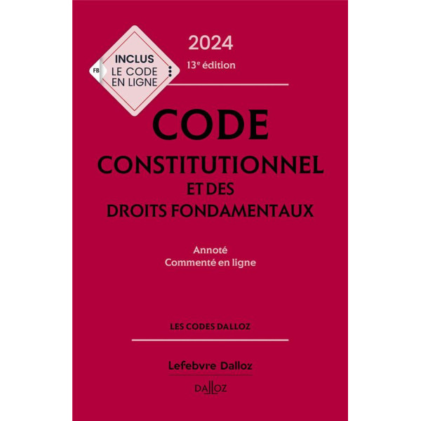 Code constitutionnel et des droits fondamentaux 13ED 2024