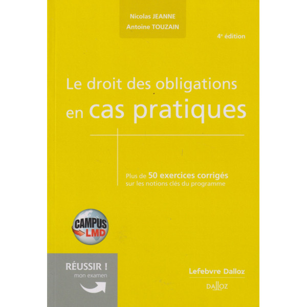 Le Droit des Obligations en Cas Pratiques 4ED -Campus