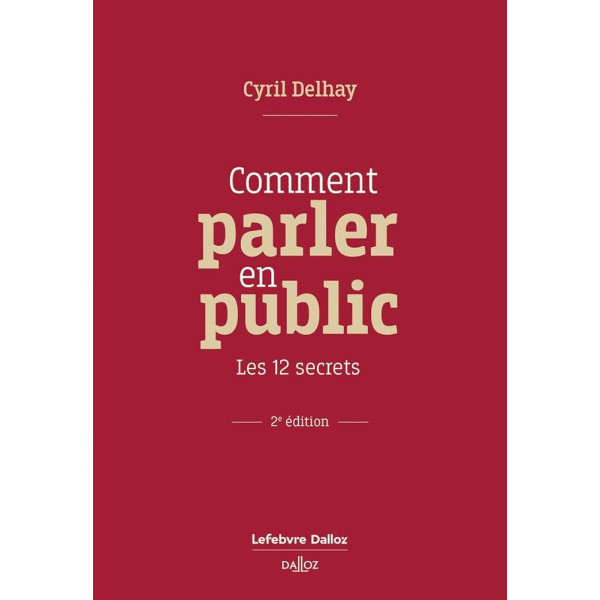 Comment parler en public - Les 12 secrets