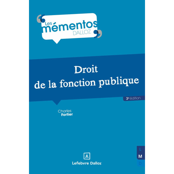 Droit de la fonction publique. 3E édition