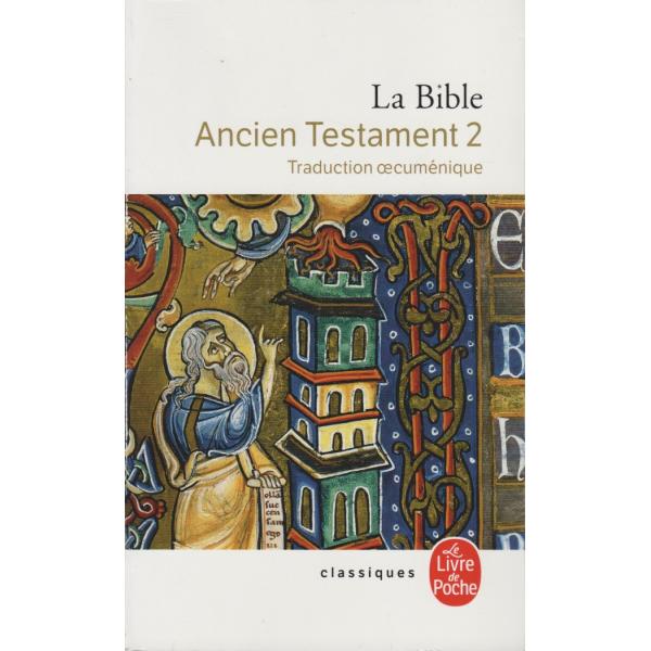 La bible ancien testament T2 