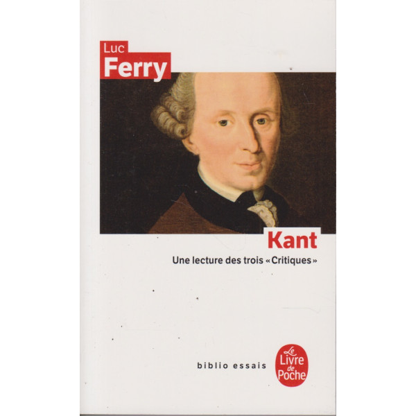 Kant -une lecture des trois critiques