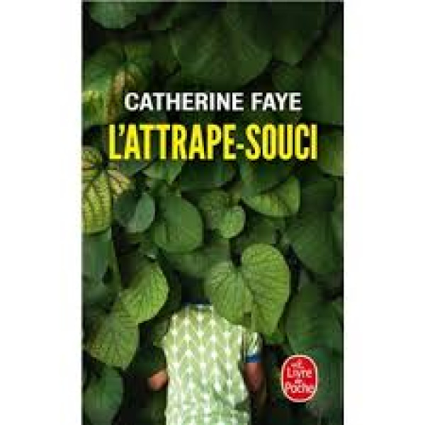 L'attrape-souci 