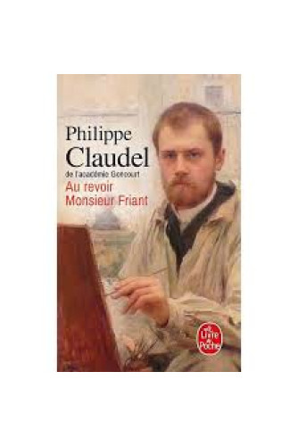 Au revoir Monsieur Friant Au revoir Monsieur Friant
