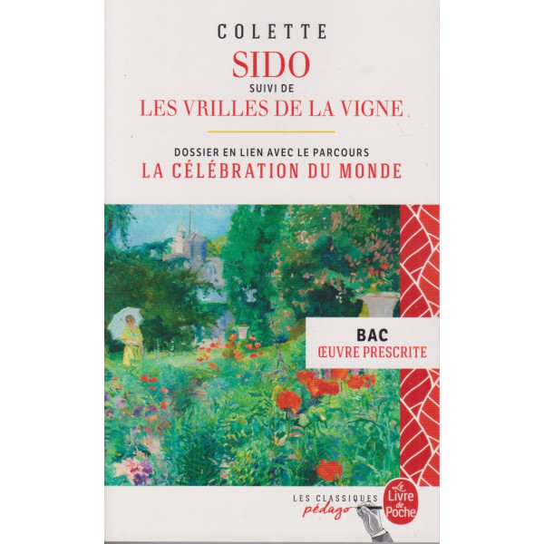 Sido suivi de Les Vrilles de la vigne -Bac 2024