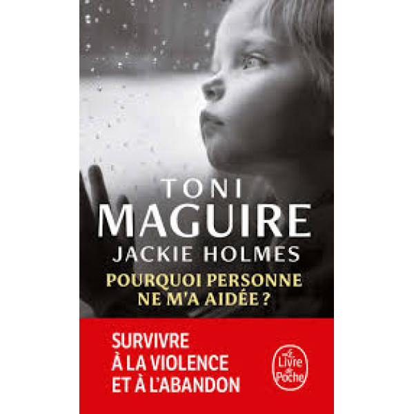 Pourquoi personne ne m'a aidée ?