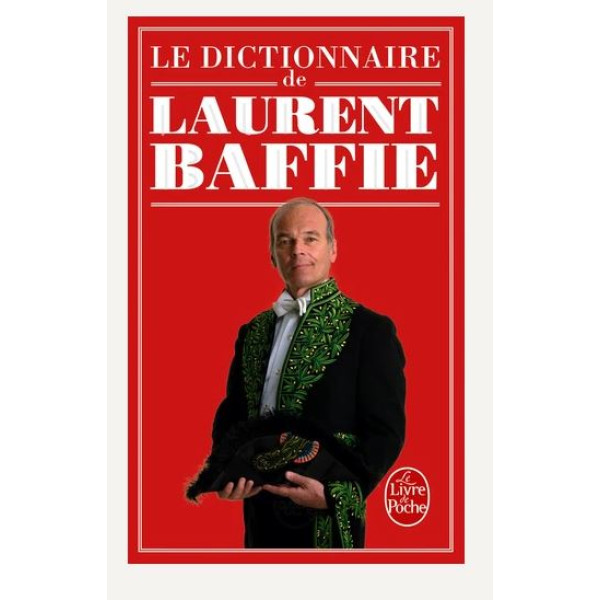 Le dictionnaire de Laurent Baffie