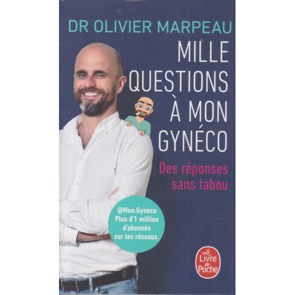 Mille questions à mon gynéco