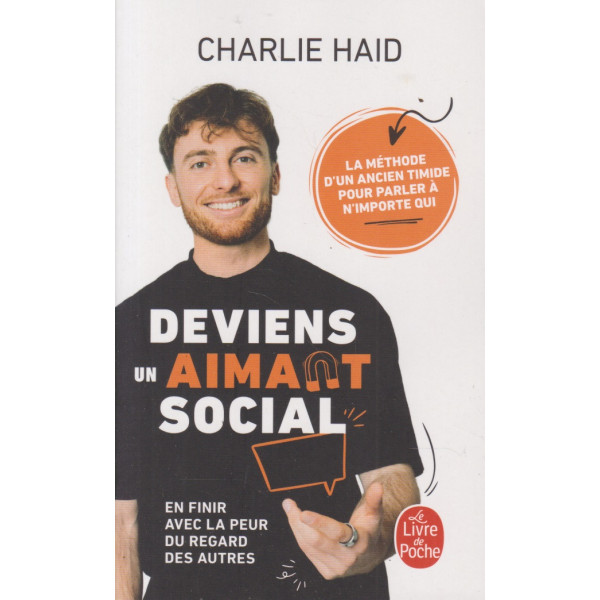 Deviens un aimant social