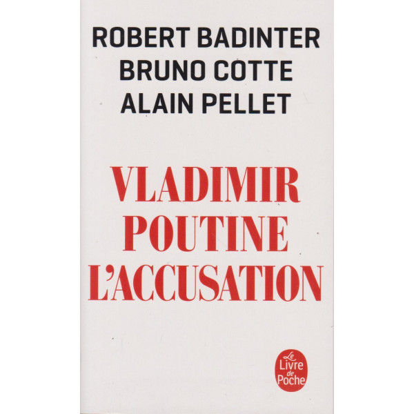 Vladimir Poutine - L'accusation