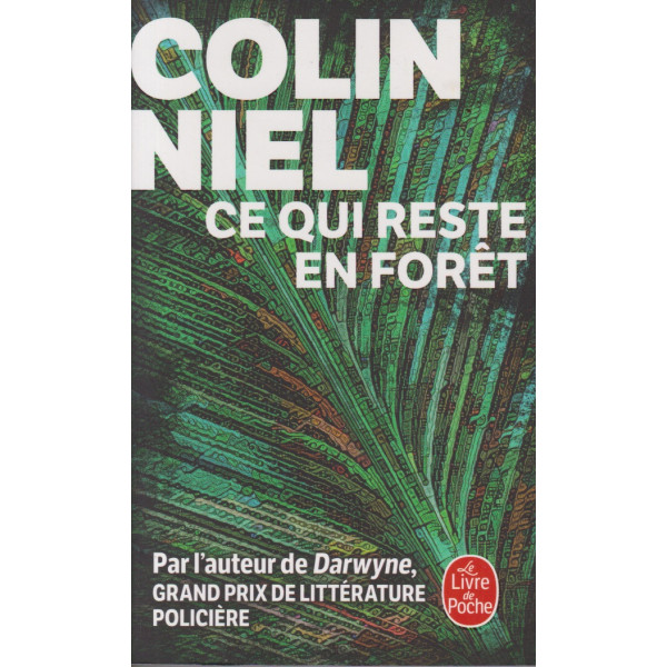 Ce qui reste en forêt