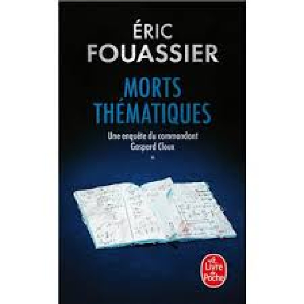 Morts thématiques -Une enquête du commandant Gaspard Cloux