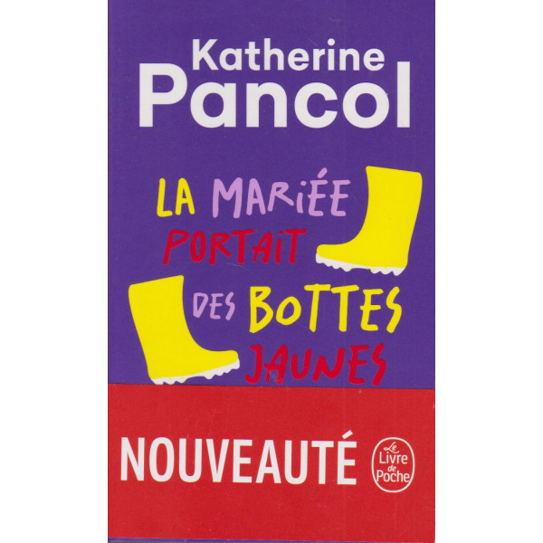 La mariée portait des bottes jaunes -Poche