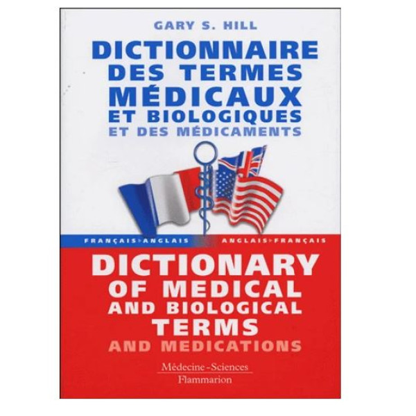 Dictionnaire des termes médicaux et biologiques et des médicaments