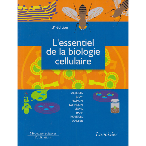 L'essentiel de la biologie cellulaire 